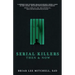 Serial Killers Then & Now