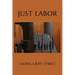 Just Labor: Poems