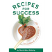 Recipes for Success: A Cookbook with a Recipe for Life