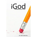 iGod: Rethinking Our Life Story