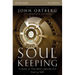 Soul Keeping Bible Study Guide: Caring for the Most Important Part of You