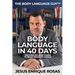Body Language In 40 Days: The Step-By-Step guide to read people's minds