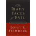 The Many Faces of Evil: Theological Systems and the Problems of Evil