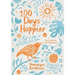 100 Days Happier: Daily Inspiration for Life-Long Happiness