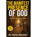 The Manifest Presence of God: The Spiritual Journey of Walter Beuttler