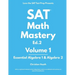 SAT Math Mastery: Essential Algebra 1 & Algebra 2