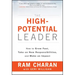 The High-Potential Leader: How to Grow Fast, Take on New Responsibilities, and Make an Impact