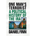 One Man's Terrorist: A Political History of the IRA