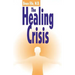 The Healing Crisis
