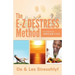 The E-Z Destress Method as simple as ABC and 123