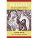Bible Models: The Shining Lights of Scripture