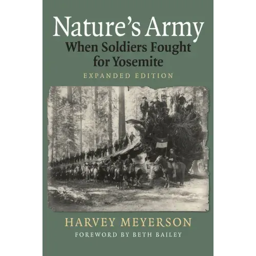 Nature's Army: When Soldiers Fought for Yosemite