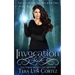 Invocation: The Soul Scribe Trilogy, Book Two