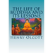 The Life of Buddha and Its Lessons