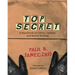 Top Secret: A Handbook of Codes, Ciphers and Secret Writing