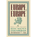 Europe, Europe: Forays Into a Continent