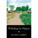Whistling for Hippos: A memoir of life in West Africa