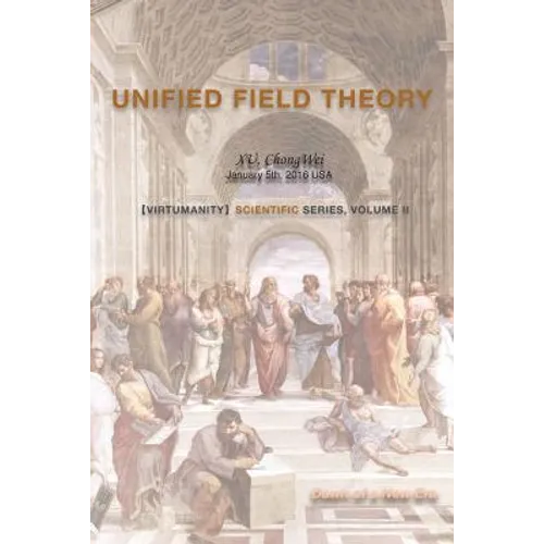 Unified Field Theory