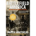 Battlefield America: The War on the American People