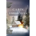 Cabin at Unforgiven: Where Tragedies and Miracles Collide...