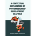A Contextual Exploration of Phytomedicines' Development in Africa