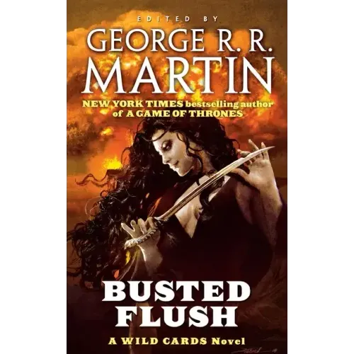 Busted Flush: A Wild Cards Novel (Book Two of the Committee Triad)