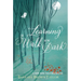 Learning to Walk in the Dark: Because Sometimes God Shows Up at Night