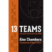 13 Teams: One Man's Journey with the WNBA