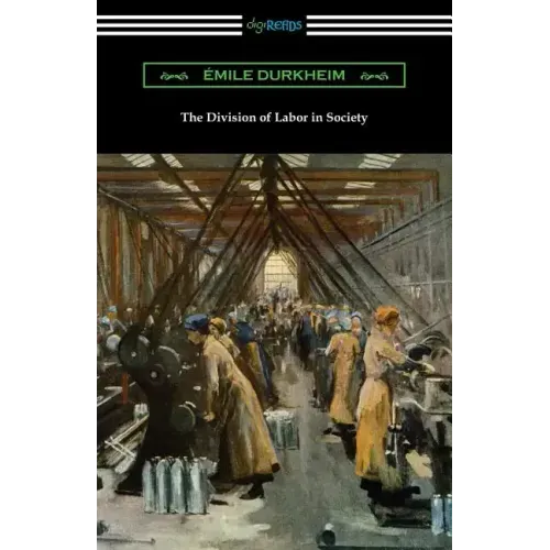 The Division of Labor in Society