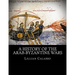 A History of the Arab-Byzantine Wars