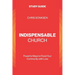 Indispensable Church - Study Guide: Powerful Ways to Flood Your Community with Love