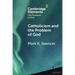 Catholicism and the Problem of God
