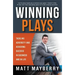 Winning Plays: Tackling Adversity and Achieving Success in Business and in Life