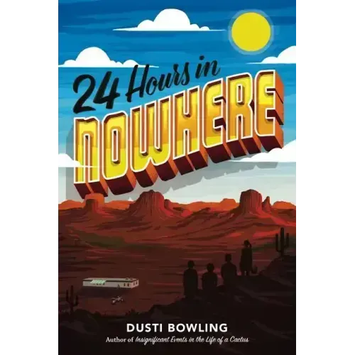 24 Hours in Nowhere