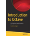 Introduction to Octave: For Engineers and Scientists