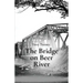 The Bridge on Beer River