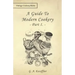 A Guide to Modern Cookery - Part I