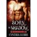 Born in Shadow: A Shadow Walkers Prequel