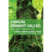 Financing Community Colleges: Where We Are, Where We're Going