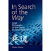 In Search of the Way: Legal Philosophy of the Classic Chinese Thinkers