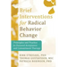 Brief Interventions for Radical Change: Principles and Practice of Focused Acceptance and Commitment Therapy