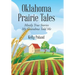 Oklahoma Prairie Tales: Mostly True Stories My Grandma Told Me