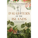 Daughters of the Islands: Six Nurses, One Archipelago, & the Quiet Power of Care