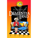 Wonders in Dementialand: An Artist's Intimate and Whimsical Account of Dementia, Memory Loss, Caregiving and Dancing Gypsies