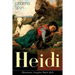 Heidi (Illustrierte Ausgabe: Buch 1&2): Der beliebte Kinderklassiker: Heidis Lehr- und Wanderjahre & Heidi kann brauchen, was es gelernt hat
