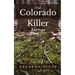 The Colorado Killer: Avenge