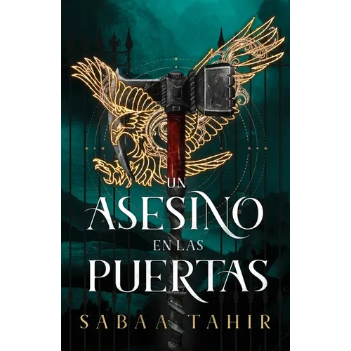 Un Asesino En Las Puertas (an Ember in the Ashes, 3)