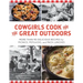 Cowgirls Cook for the Great Outdoors: More Than 90 Delicious Recipes for Picnics, Potlucks, and Pack Lunches