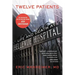 Twelve Patients: Life and Death at Bellevue Hospital (the Inspiration for the NBC Drama New Amsterdam)