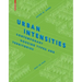 Urban Intensities: Contemporary Housing Types and Territories
